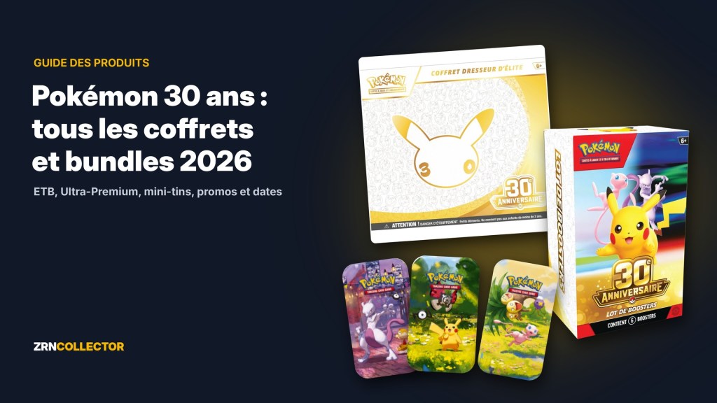 Pokémon 30 ans : tous les coffrets, bundles et produits 2026