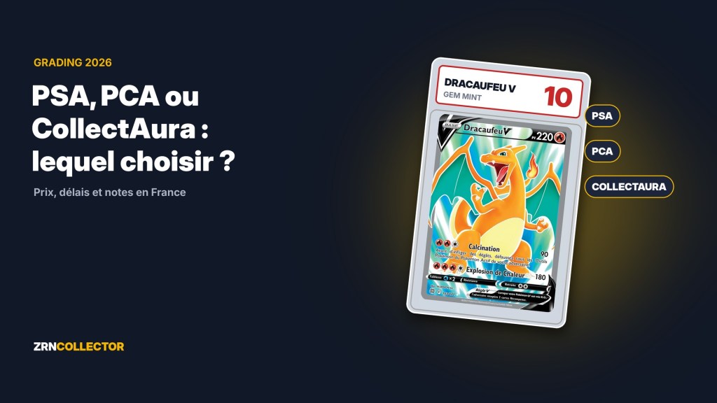 Grading cartes Pokémon : PSA, PCA ou CollectAura, lequel choisir en France&nbsp;?